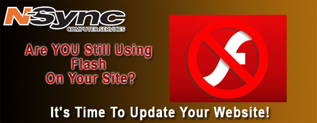 Are You Still Using Flash On Your Website? It's Time To Update Your Site!