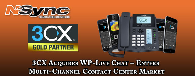 3CX Acquires WP-Live Chat – Enters Multi-Channel Contact Center Market