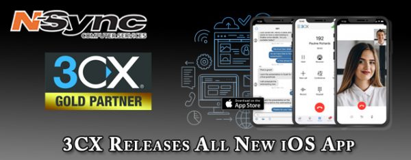 3CX Releases All New iOS App - N-Sync Computer Services