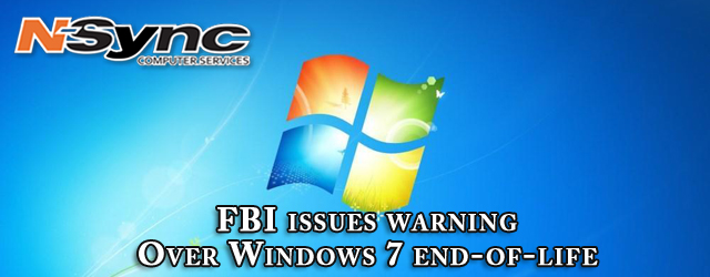 FBI issues warning over Windows 7 end-of-life