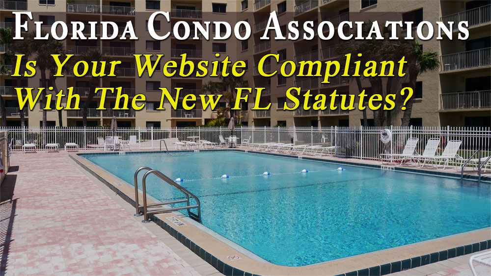 Florida Condominium Associations- Is Your Website Compliant With The New FL Statutes?
